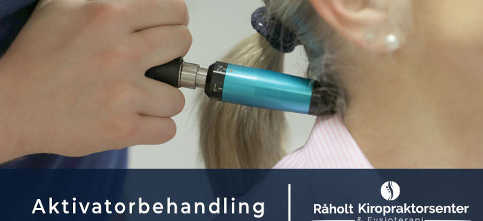 Aktivator behandling